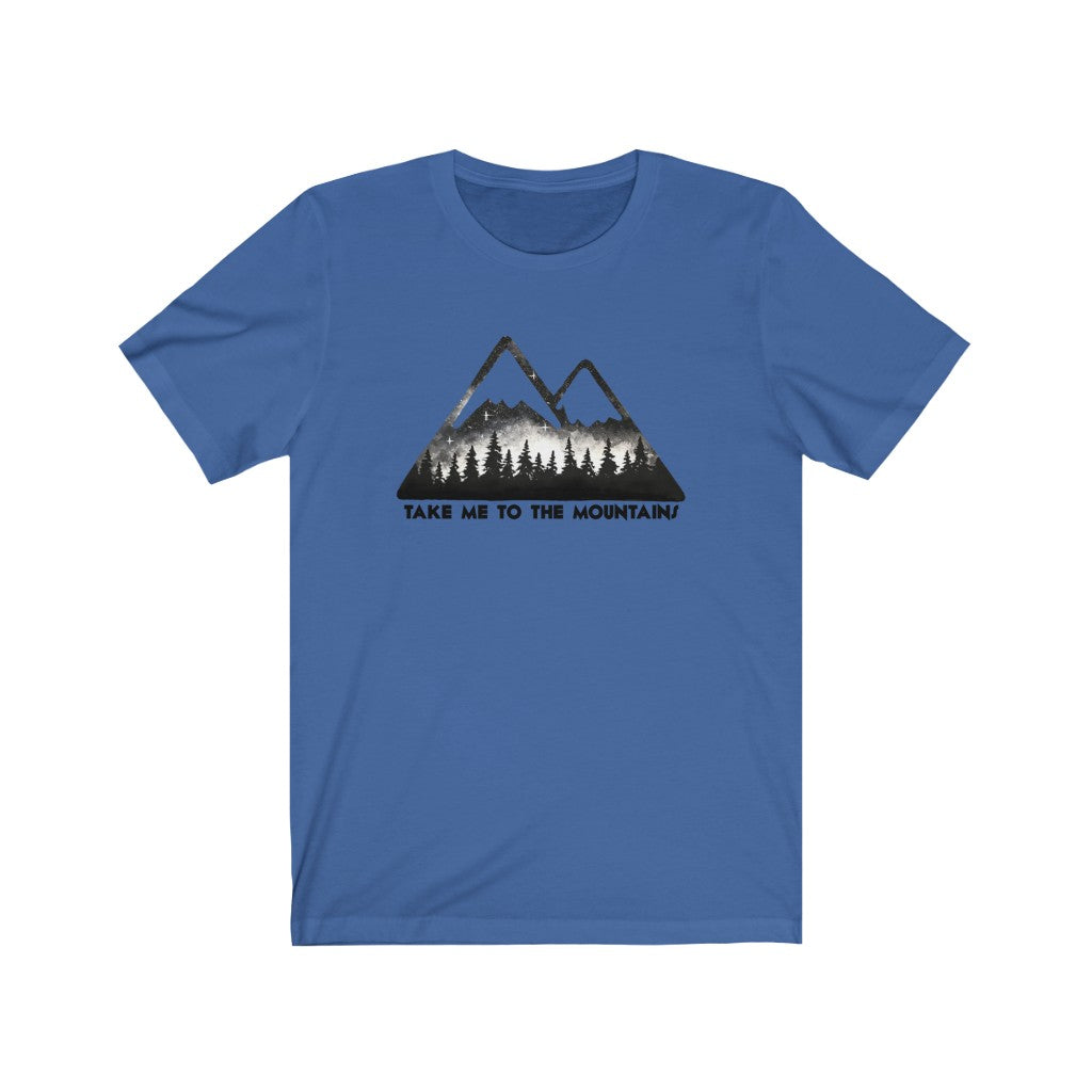 Take me to the mountains Unisex Jersey Short Sleeve Tee shirt