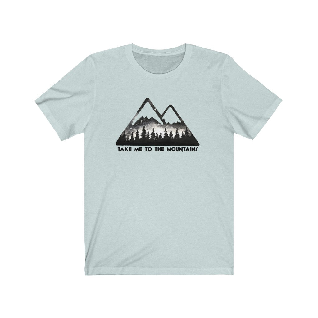 Take me to the mountains Unisex Jersey Short Sleeve Tee shirt