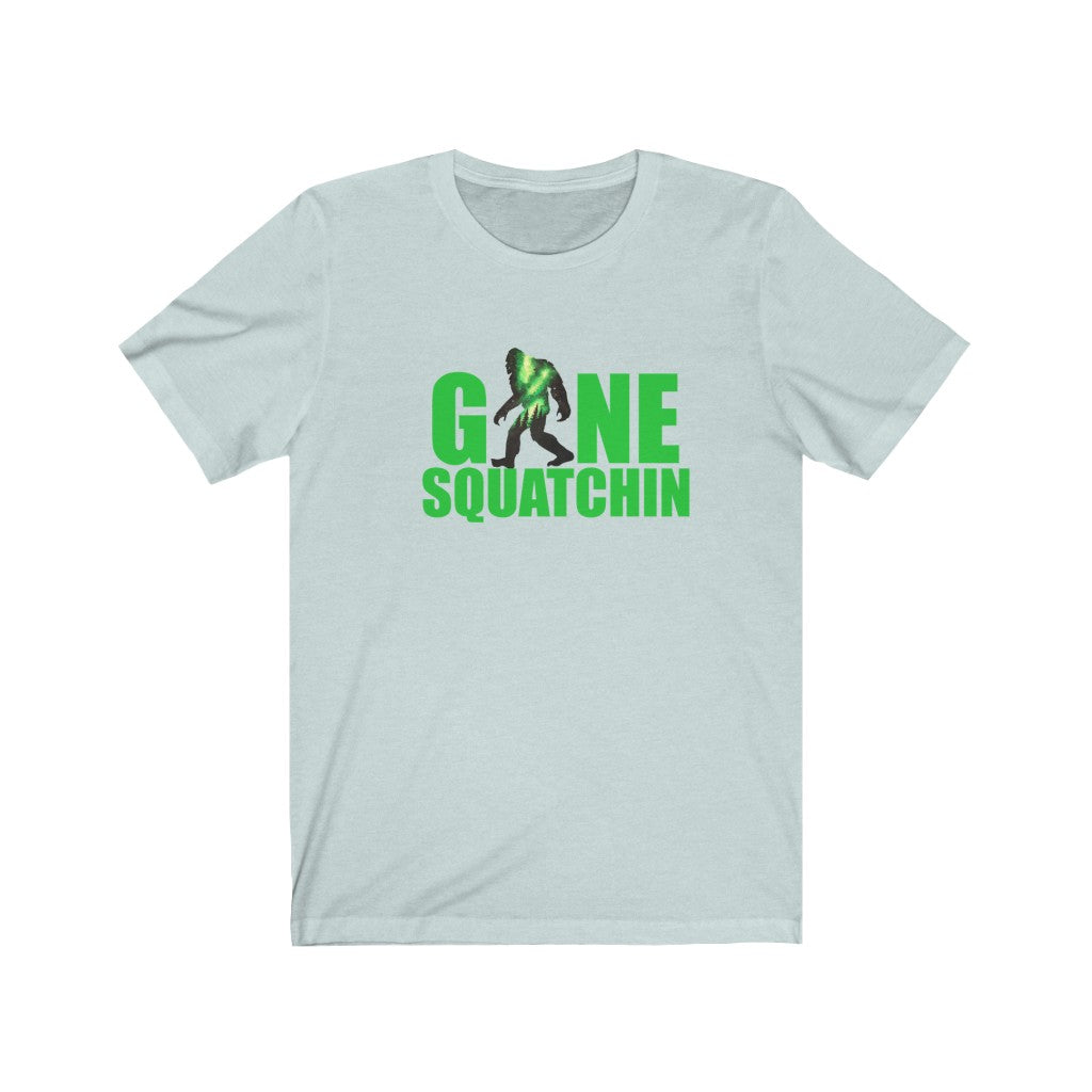 Gone SQUATCHIN Bigfoot Sasquatch Unisex Jersey Short Sleeve Tee