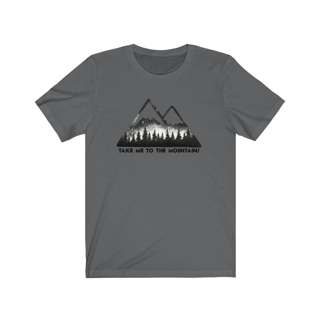Take me to the mountains Unisex Jersey Short Sleeve Tee shirt