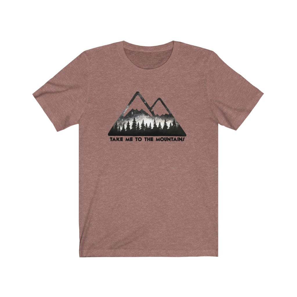 Take me to the mountains Unisex Jersey Short Sleeve Tee shirt