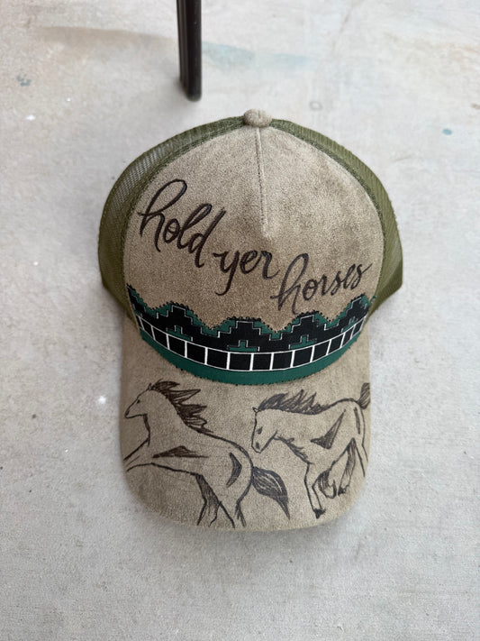 Hold yer horses olive green burned trucker hat custom ball cap SnapBack