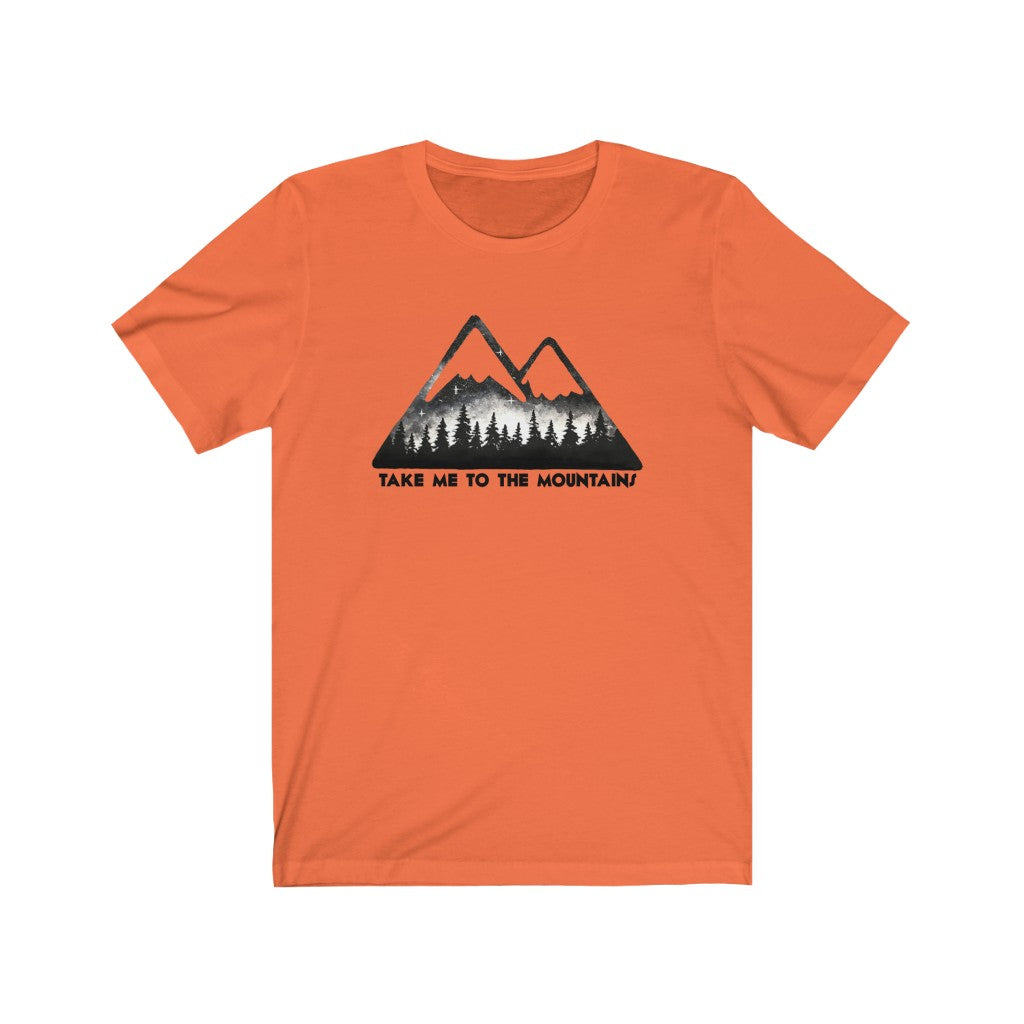Take me to the mountains Unisex Jersey Short Sleeve Tee shirt