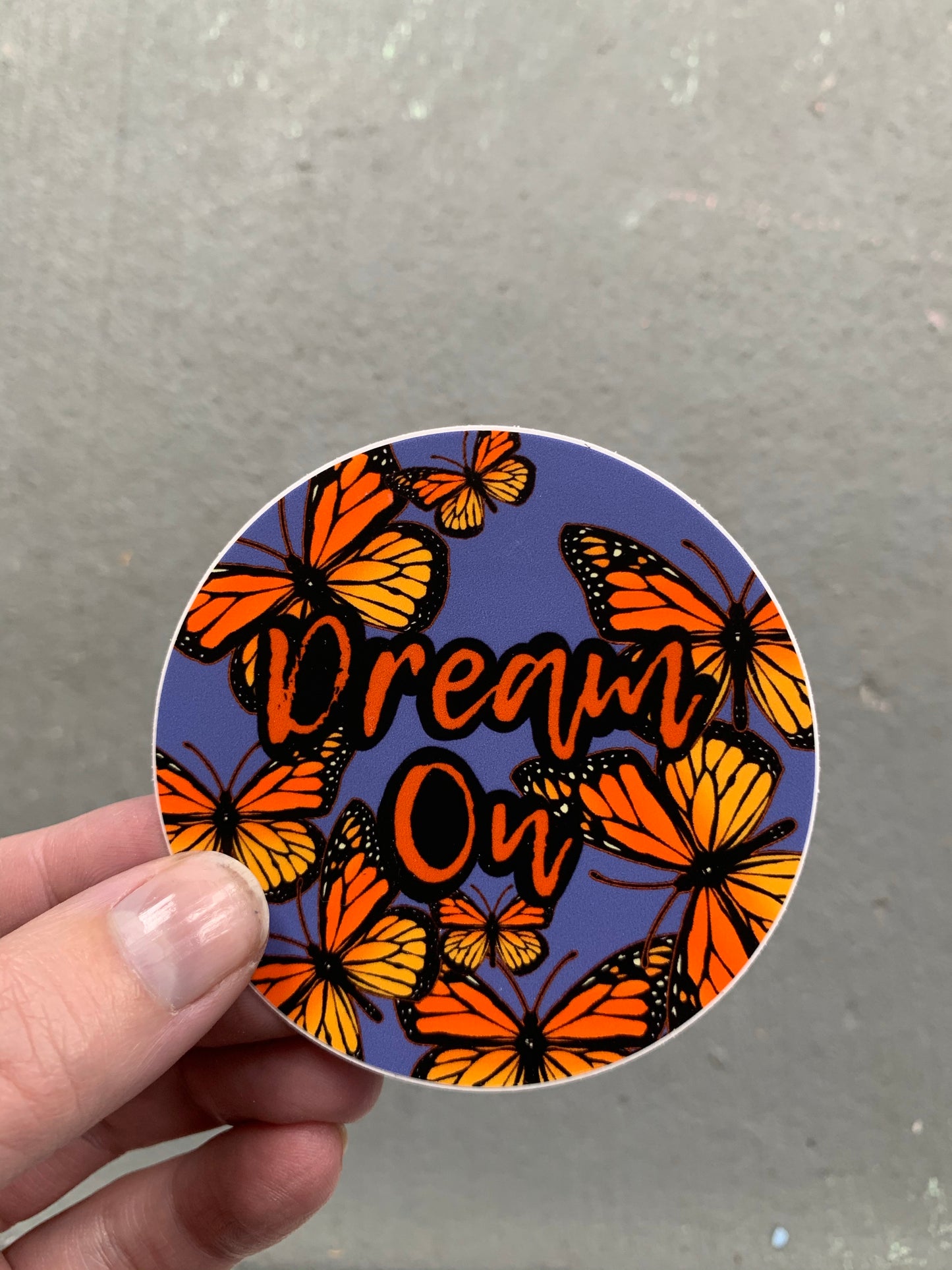 Dream on monarch butterfly sticker